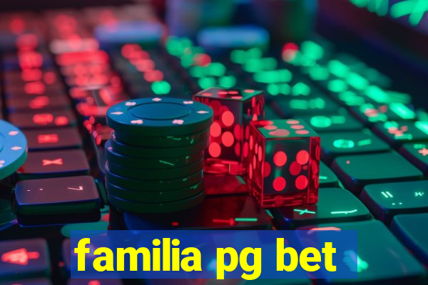 familia pg bet